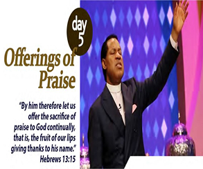 Day 5- Offerings of Praise